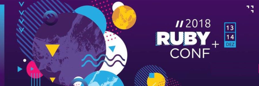 RubyConf Brasil 2018